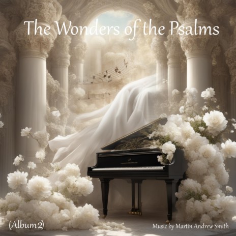 The Wonders of Psalm LXVIII | Boomplay Music