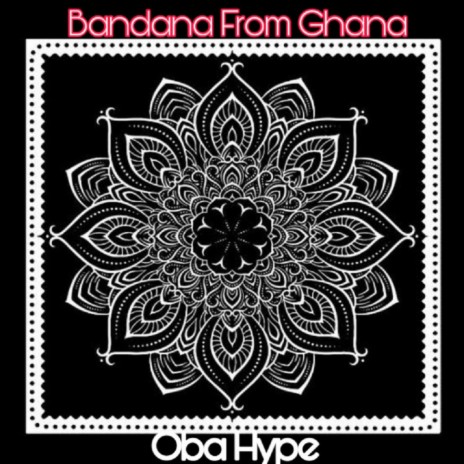 Bandana From Ghana | Boomplay Music
