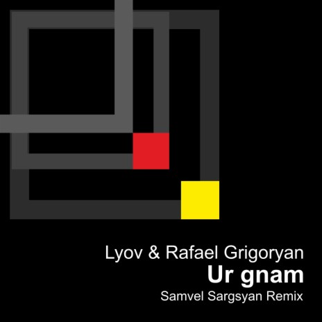 Ur Gnam (Samvel Sargsyan Remix) ft. Rafael Grigoryan & Samvel Sargsyan | Boomplay Music