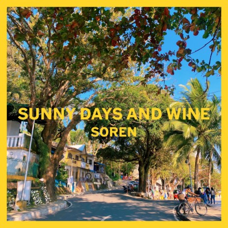 Sunny Days and Wine | Boomplay Music