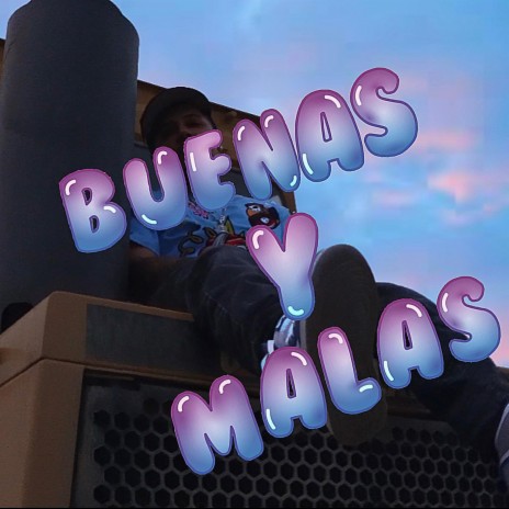 BUENAS & MALAS | Boomplay Music