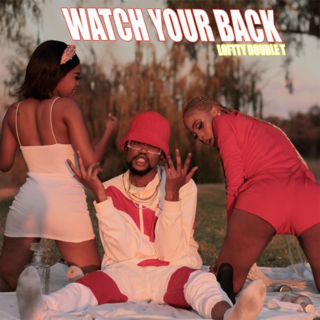 Watch Your Back | Boomplay Music