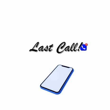 Last Call ft. YNCC Jay & goodbye4ever | Boomplay Music