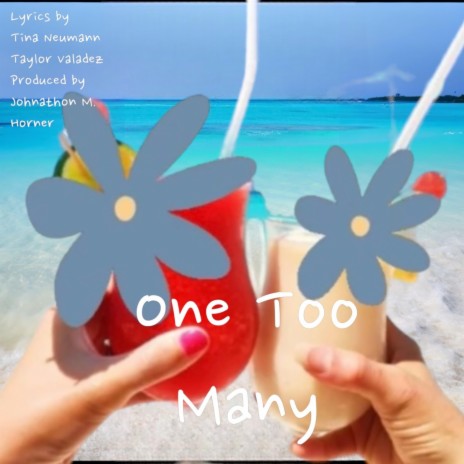 ONE TOO MANY | Boomplay Music