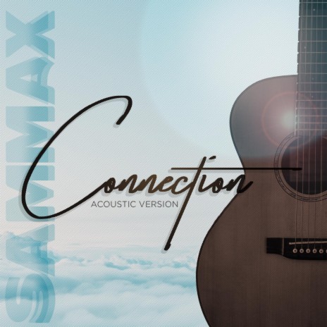 Connection (Acoustic Version) | Boomplay Music