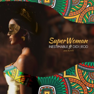 Superwoman ft. EOD & Didi lyrics | Boomplay Music