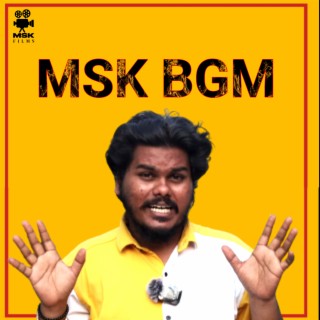 MSK BGM | Boomplay Music