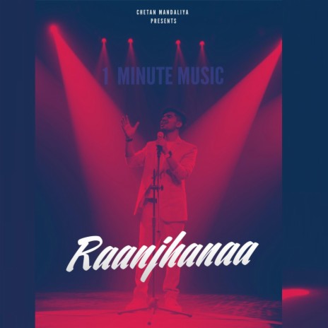 Raanjhanaa | Boomplay Music