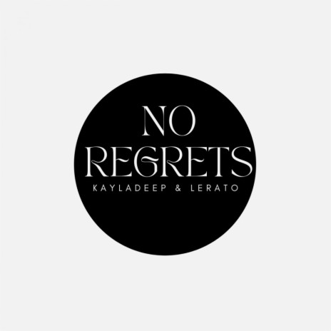 No regrets ft. Lerato | Boomplay Music
