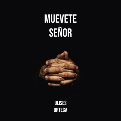 Muevete Señor | Boomplay Music