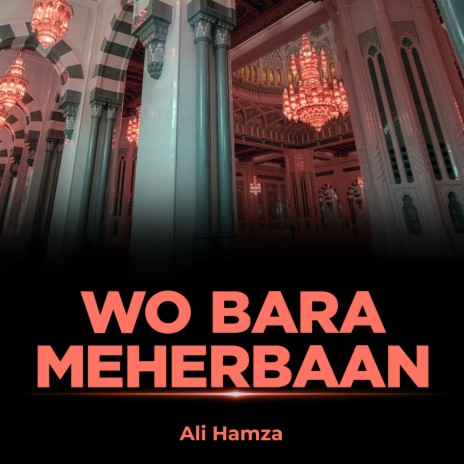 Wo Bara Meherbaan | Boomplay Music