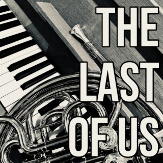 The Last of Us (for French Horn and Piano)