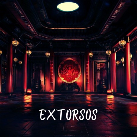 Extorsos ft. Diego Sosa | Boomplay Music