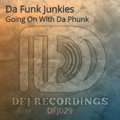 Going On With Da Phunk (Radio)