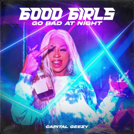 Good Girls (Go bad at night) | Boomplay Music