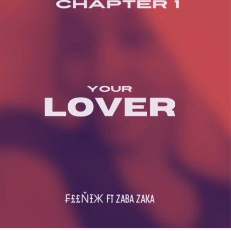 YOUR LOVE ft. FEENIX | Boomplay Music