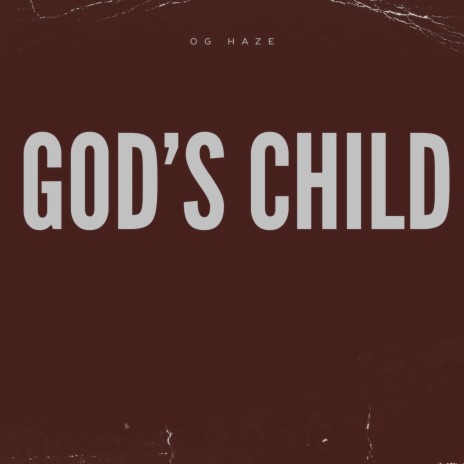 GOD'S CHILD | Boomplay Music