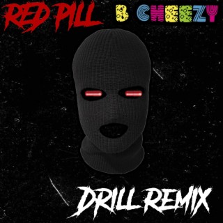 Red Pill (Drill Remix)