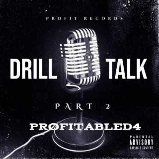 Drill talk Pt. II