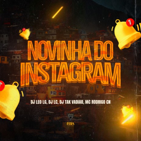 Novinha do Instagram ft. DJ TAK VADIÃO, Mc Rodrigo do CN & Dj Lc | Boomplay Music