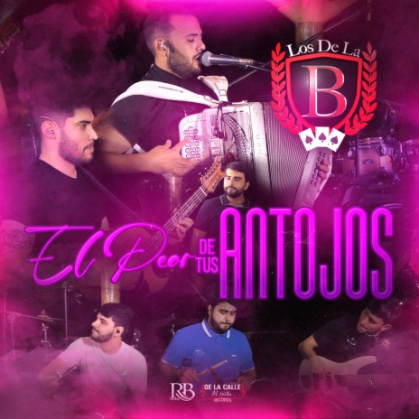 El Peor De Tus Antojos | Boomplay Music