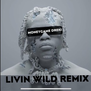 Livin Wild ((remix))