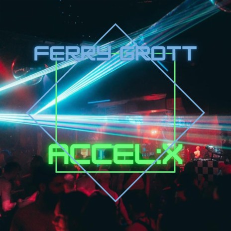 Accel:x (Club Mix) | Boomplay Music