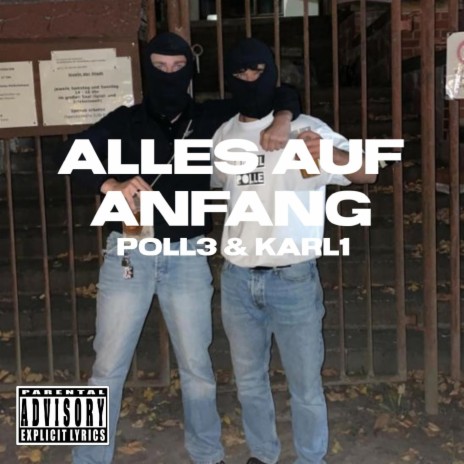ALLES AUF ANFANG ft. Karl1 | Boomplay Music