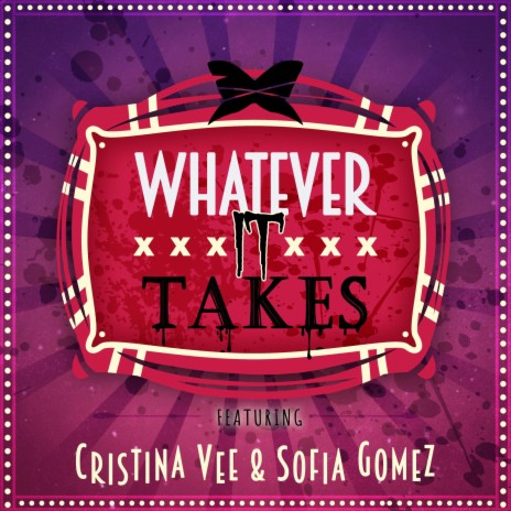 Whatever It Takes ft. Sofia Gomez & Tre Watson | Boomplay Music