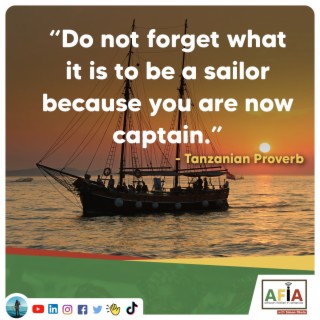 Staying Grounded and Humble As A Leader | AFIAPodcast | African Proverb