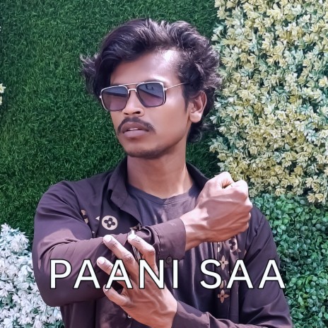 Paani Saa | Boomplay Music