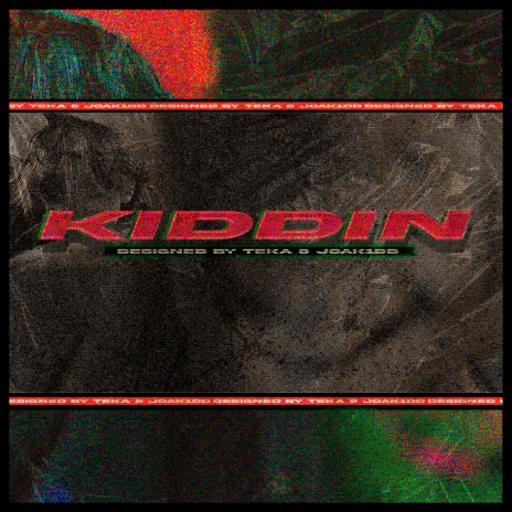 KIDDIN ft. Joak1dd | Boomplay Music