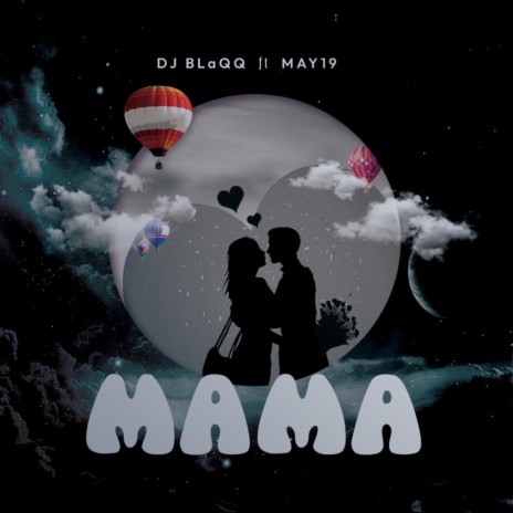 Mama ft. May19