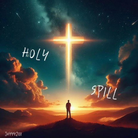 Holy Spill | Boomplay Music