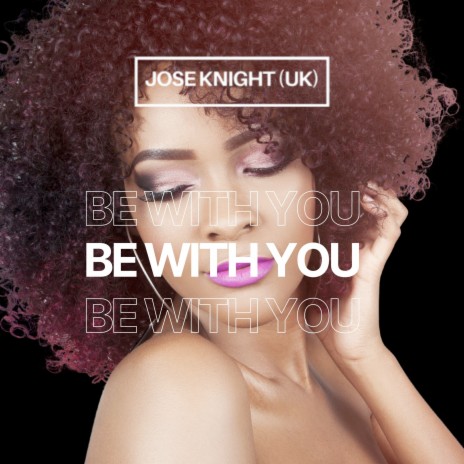 Be with You | Boomplay Music