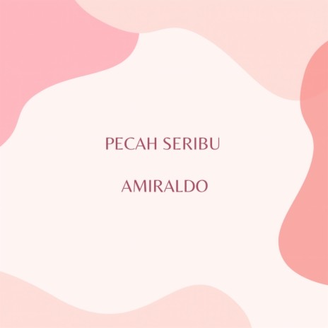 Pecah Seribu | Boomplay Music