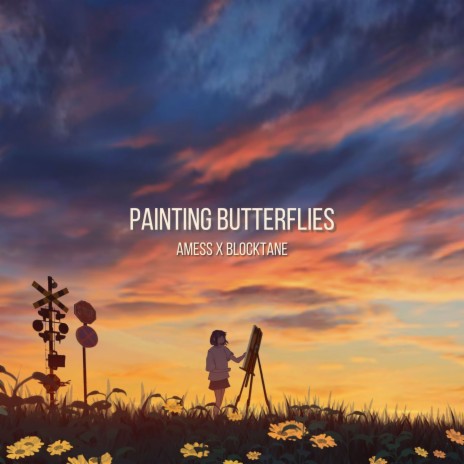 Painting Butterflies ft. Blocktane | Boomplay Music