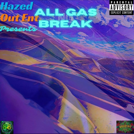 All Gas No Break | Boomplay Music