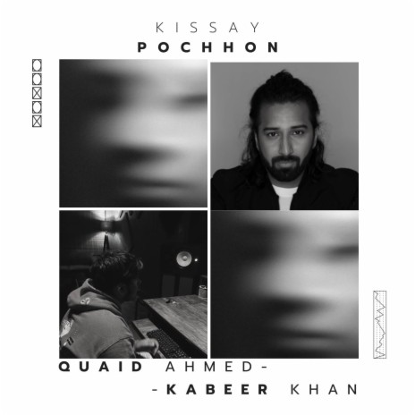 Kissay Pochhon ft. Kabeer Khan | Boomplay Music
