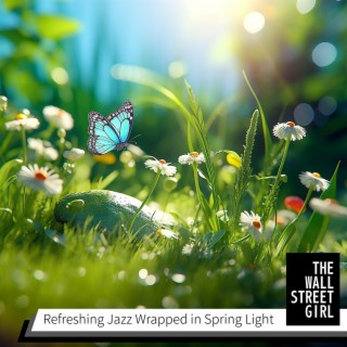 Refreshing Jazz Wrapped in Spring Light
