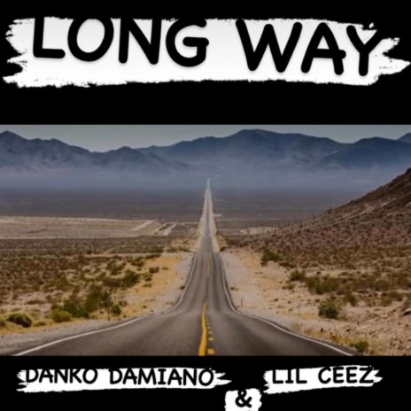 Long way ft. Lil Ceez | Boomplay Music