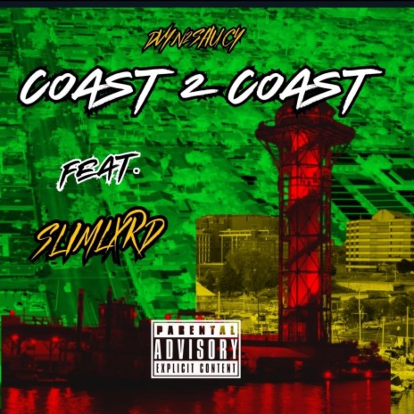 Coast 2 Coast ft. Slimlxrd | Boomplay Music