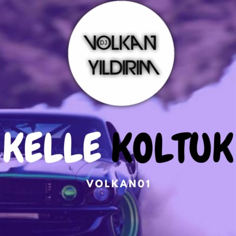 Kelle Koltuk | Boomplay Music