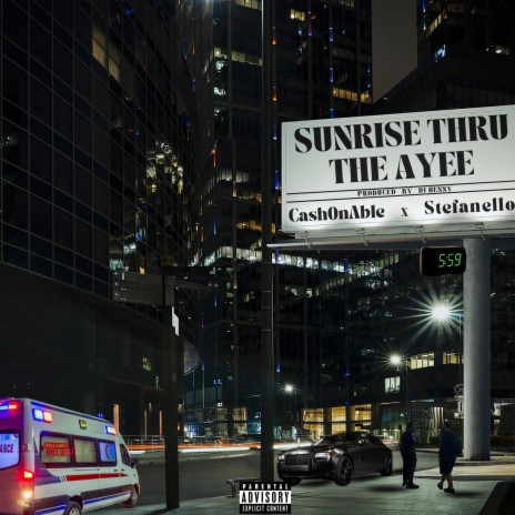Sunrise Thru The Ayee ft. CashOnAble | Boomplay Music