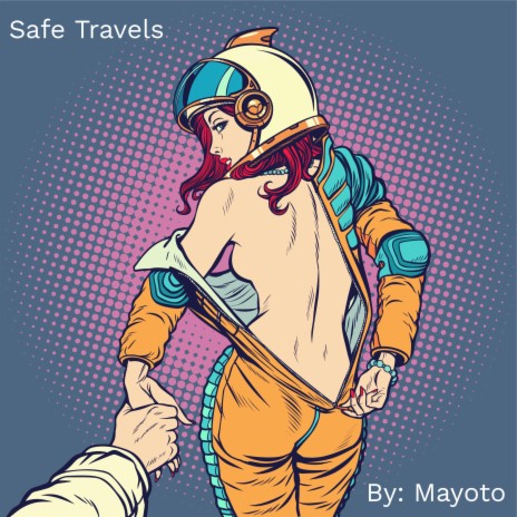 Safe Travels | Boomplay Music