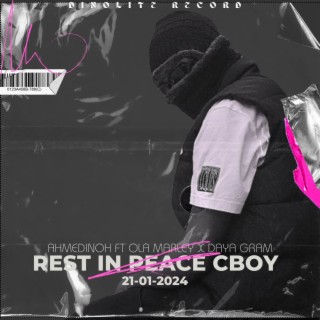 Rest In Peace CBoy (21-01-2024)