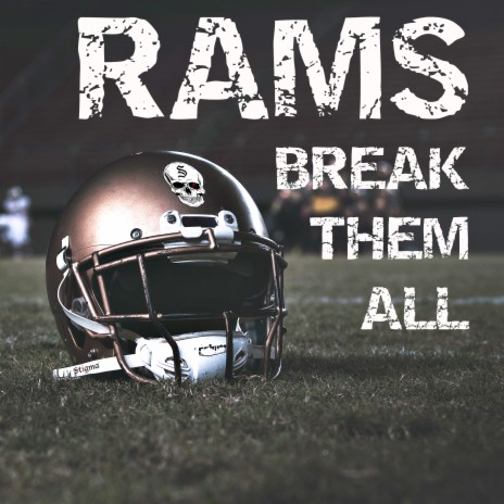 Rams Break Them All | Boomplay Music