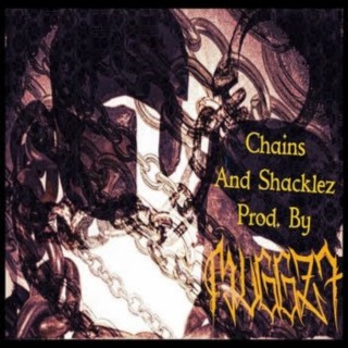 Chains and Shacklez