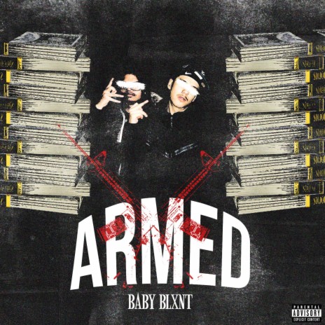 Armed ft. Baby Blxnt | Boomplay Music