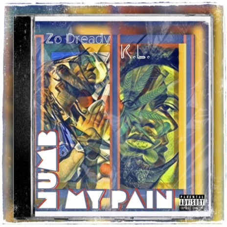 Numb My Pain ft. Zo Dready | Boomplay Music